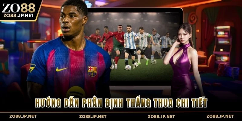 Hướng dẫn phân định thắng thua chi tiết