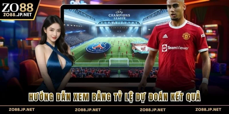 Hướng dẫn xem bảng tỷ lệ dự đoán kết quả