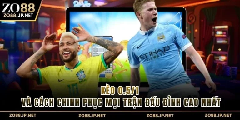 Kèo 0.5/1 Và Cách Chinh Phục Mọi Trận Đấu Đỉnh Cao Nhất