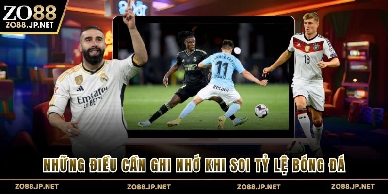 Những điều cần ghi nhớ khi soi tỷ lệ bóng đá