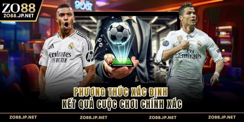 Phương thức xác định kết quả cuộc chơi chính xác